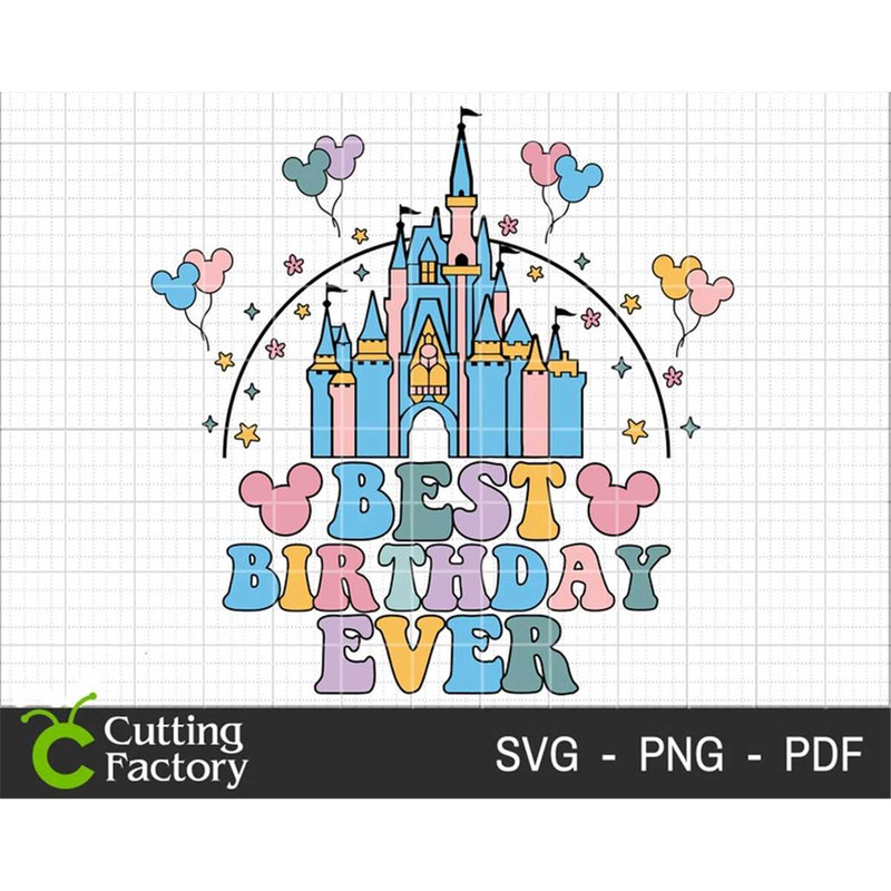 MR-148202317544-best-birthday-ever-svg-birthday-castle-svg-happy-birthday-image-1.jpg