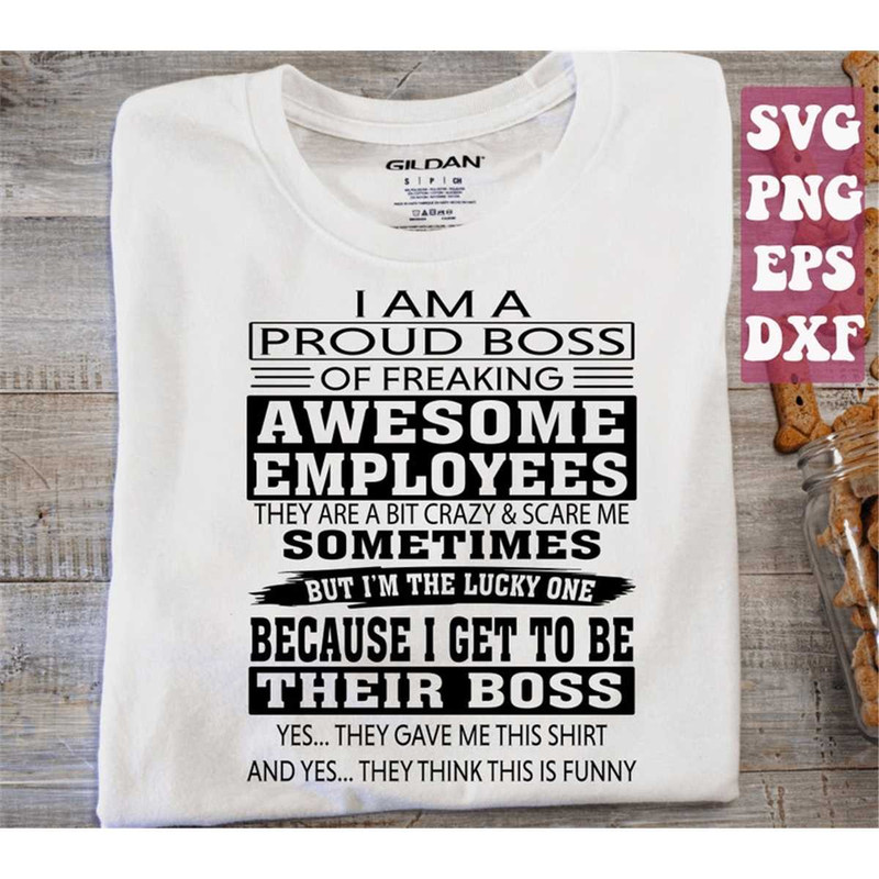 MR-1482023181313-proud-boss-of-freaking-awesome-employees-svg-funny-boss-image-1.jpg