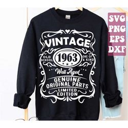 60th birthday svg, 1963 svg, well aged 1963 svg, vintage 1963 birthday svg, original parts ,limited edition, birthday sv