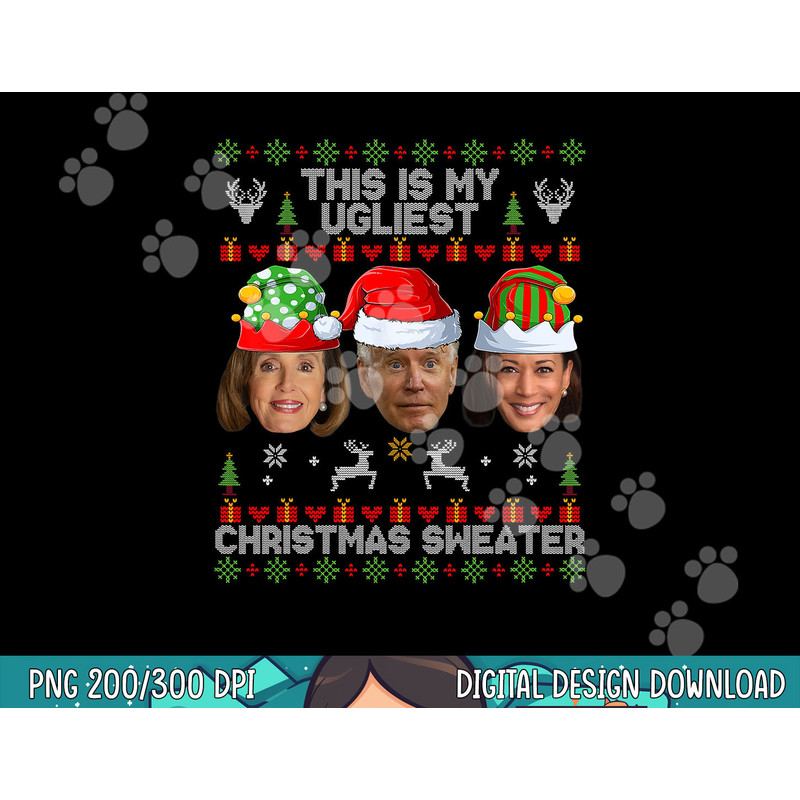 This Is My Ugliest Christmas Sweater Funny Joe Biden Kamala png, sublimation.jpg