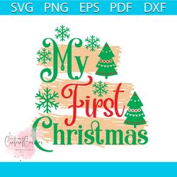 my first christmas pine tree and snow svg, christmas svg, first christmas svg