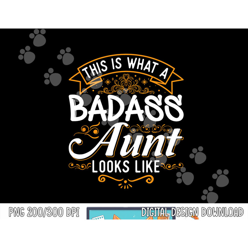 This is What A Badass Aunt Looks Like Soon To Be Auntie Tee png, sublimation copy.jpg