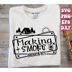 making smore memories svg, camping svg, camper svg, campfire svg, camp life svg, smores station svg, smores sign svg