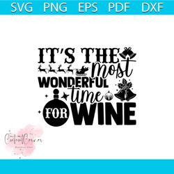 it's the wonderful time for wine svg, christmas svg, christmas wine svg