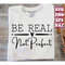 MR-1482023183741-be-real-not-perfect-svg-mom-svg-inspirational-svg-self-love-image-1.jpg