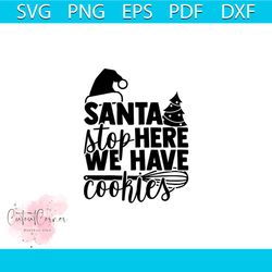 santa stop here we are cookies svg, christmas svg, santa stop here svg