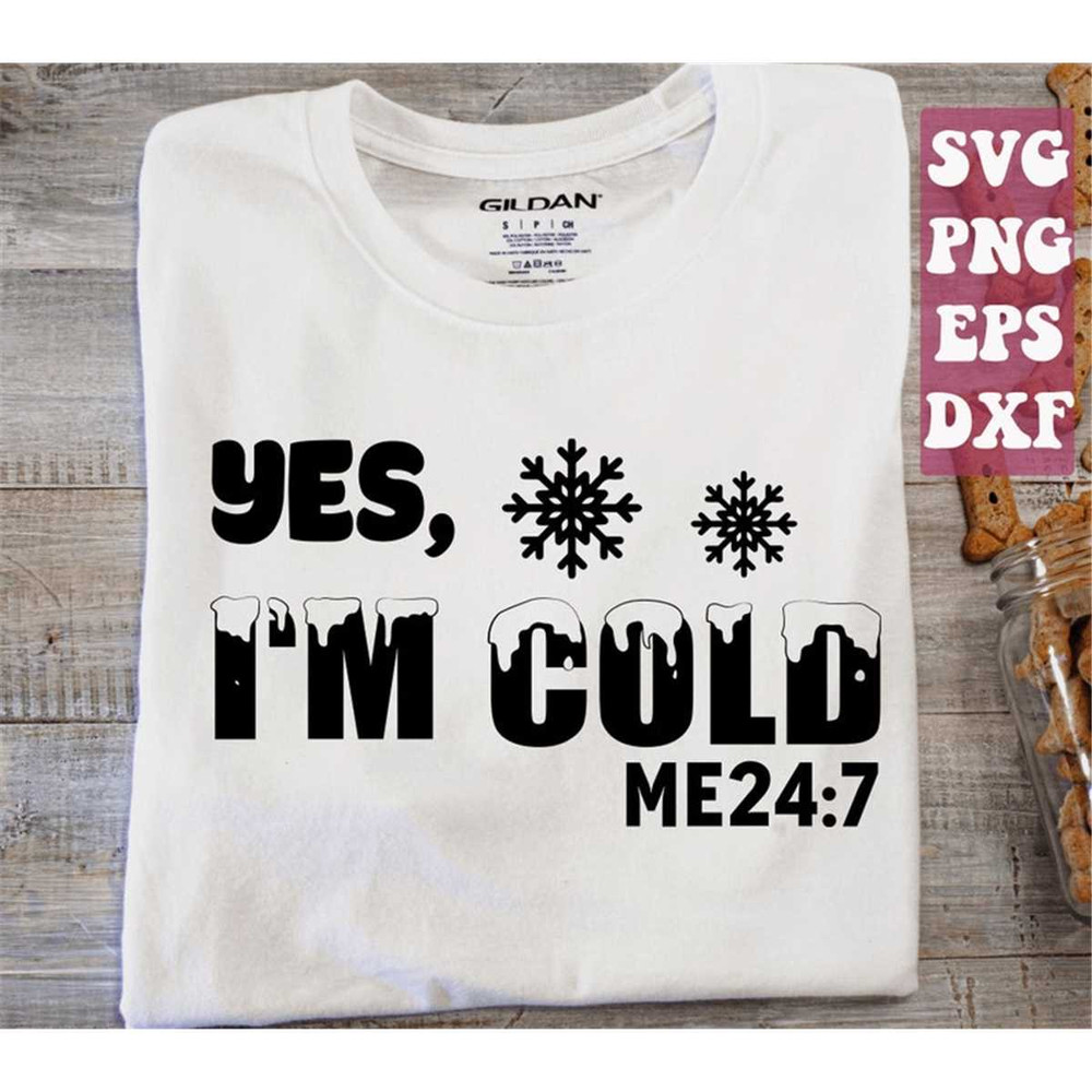 MR-148202318468-yes-im-cold-svg-snowflake-svg-cold-svg-png-cricut-cut-image-1.jpg