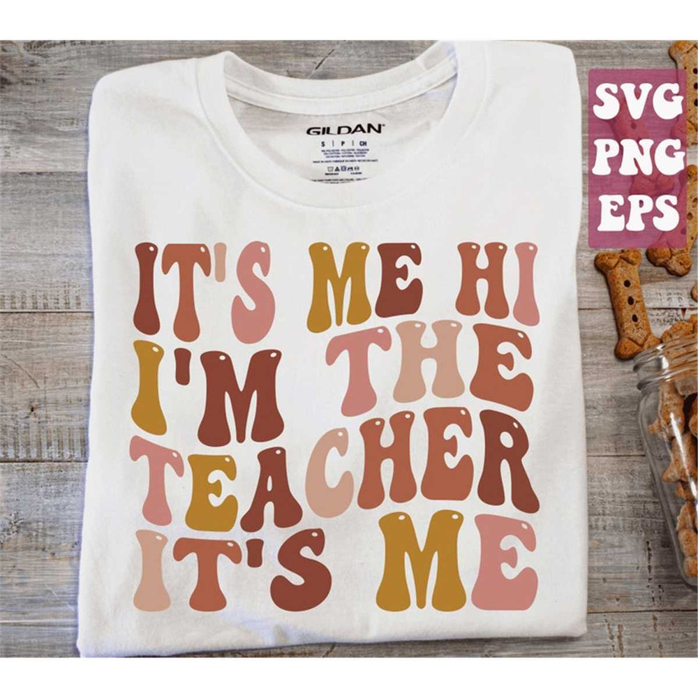 MR-1482023184845-its-me-hi-im-the-teacher-its-me-svg-im-the-image-1.jpg