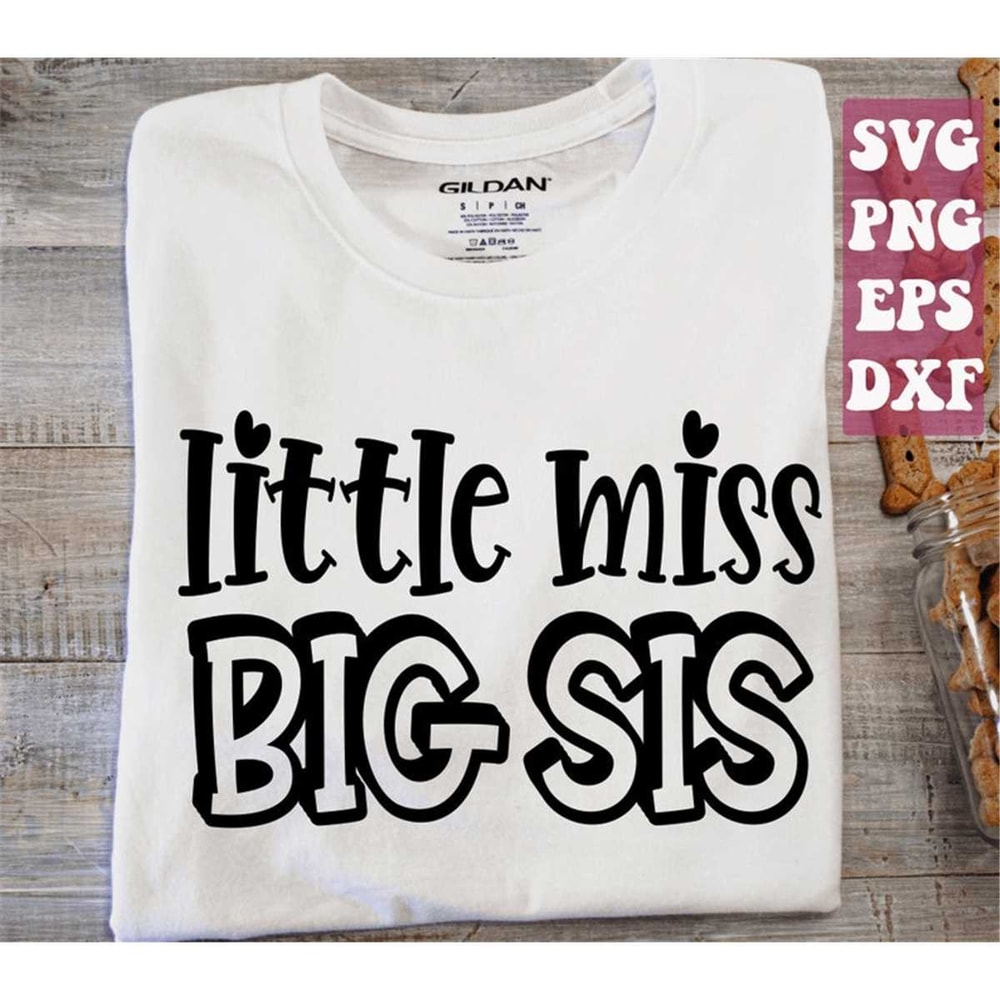 MR-148202318521-little-miss-big-sis-svg-big-sister-svg-big-sis-svg-baby-image-1.jpg