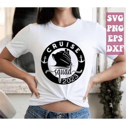cruise squad 2022 svg, cruise svg, cruise ship svg, cruising svg, family cruise team svg, summer family svg png cricut c