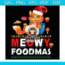 meowy foodmas christmas svg, christmas svg, meowy foodmas svg