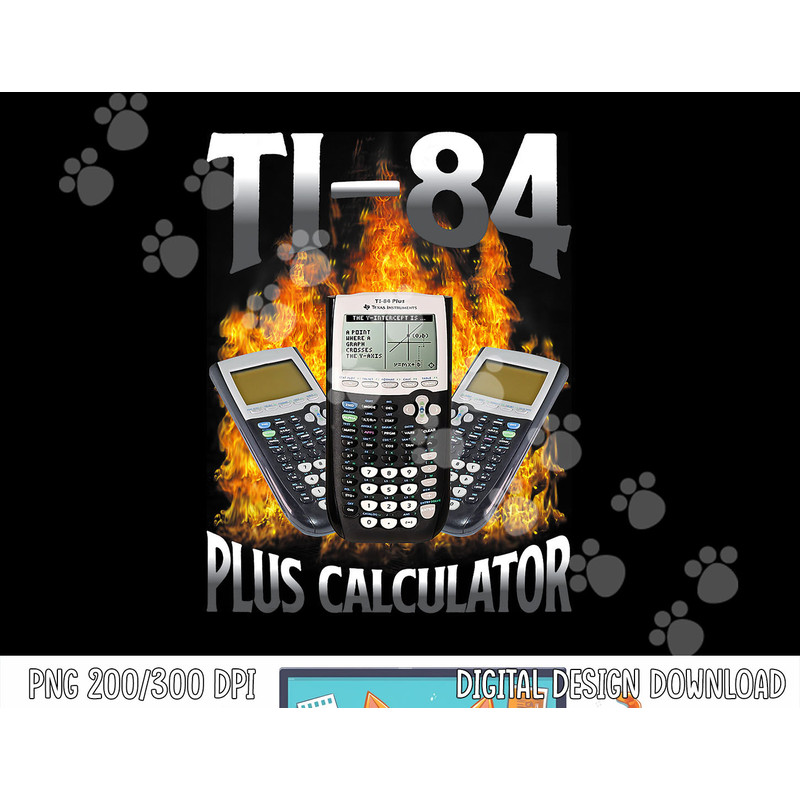 Ti-84 Plus Calculator Funny Math Teacher png, sublimation copy.jpg