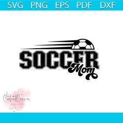 soccer mom svg, sport svg, soccer svg, soccer ball svg, mom svg