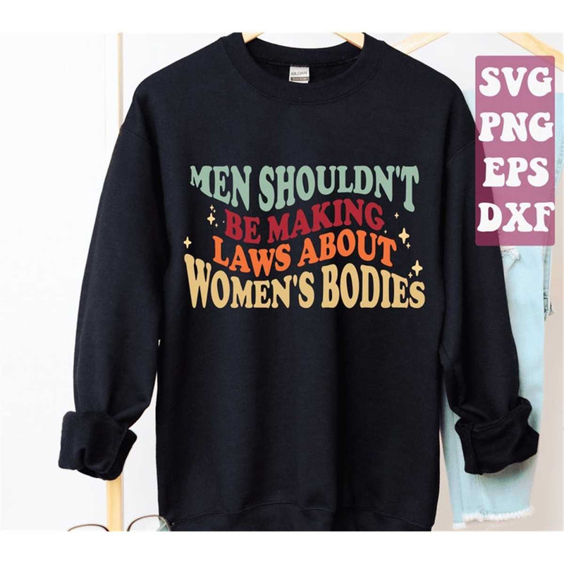 MR-1482023192235-men-shouldnt-be-making-laws-about-womens-bodies-svg-image-1.jpg