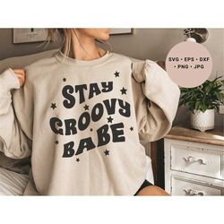 stay groovy svg,hippie svg,dance svg, good vibes svg, stay groovy shirt svg, choose happy svg, groovy font svg, have a g