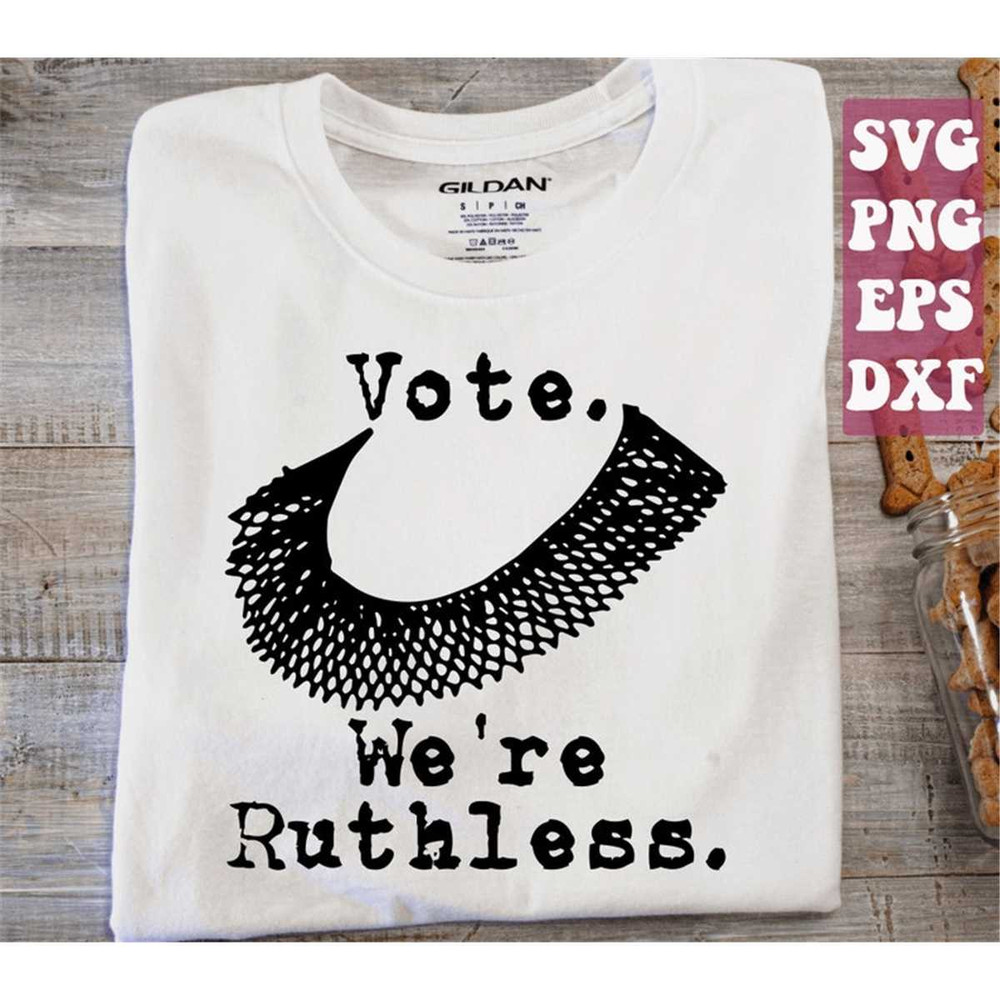 MR-1482023192541-vote-we-are-ruthless-svg-womens-rights-svg-rbg-svg-pro-image-1.jpg
