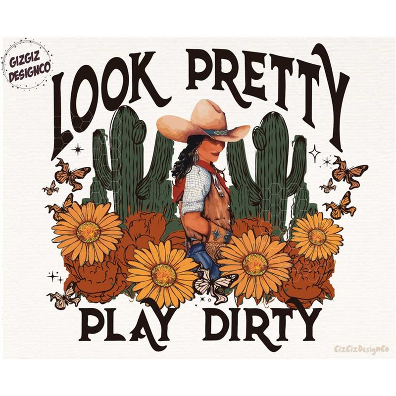 MR-1482023192940-look-pretty-play-dirty-png-retro-western-sublimation-cowgirl-image-1.jpg