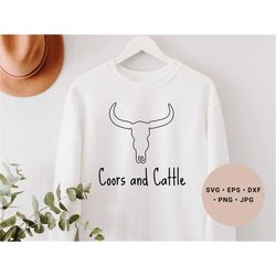 cow svg, cowboys svg, coors and cattle svg, western svg, cow skull svg, highland cow svg, skull svg, bull svg, bull skul