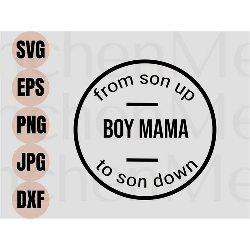 MR-148202319579-boy-mom-from-son-up-to-son-down-svg-boy-mama-svg-mom-life-image-1.jpg
