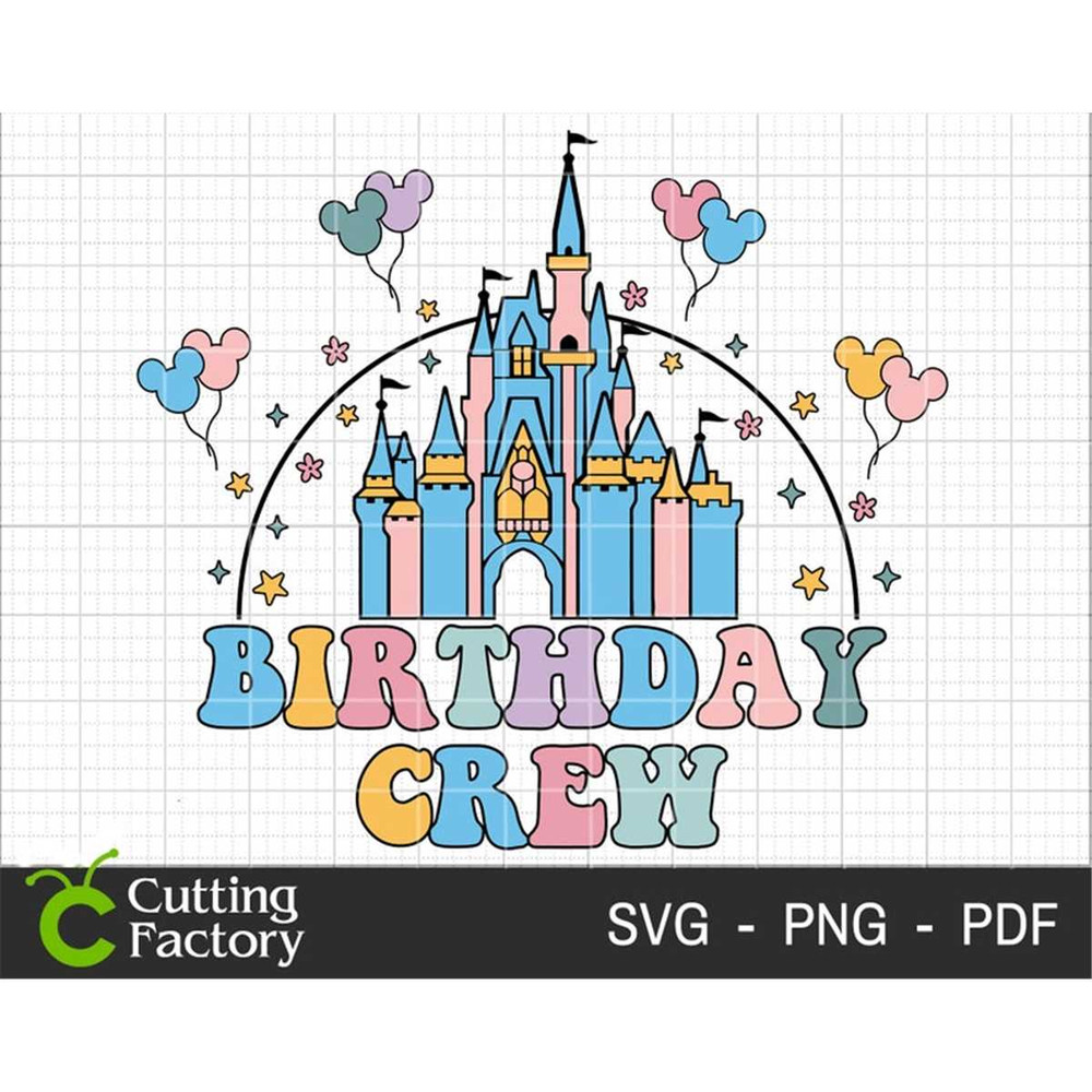 MR-1482023202635-birthday-crew-svg-birthday-castle-svg-happy-birthday-svg-image-1.jpg