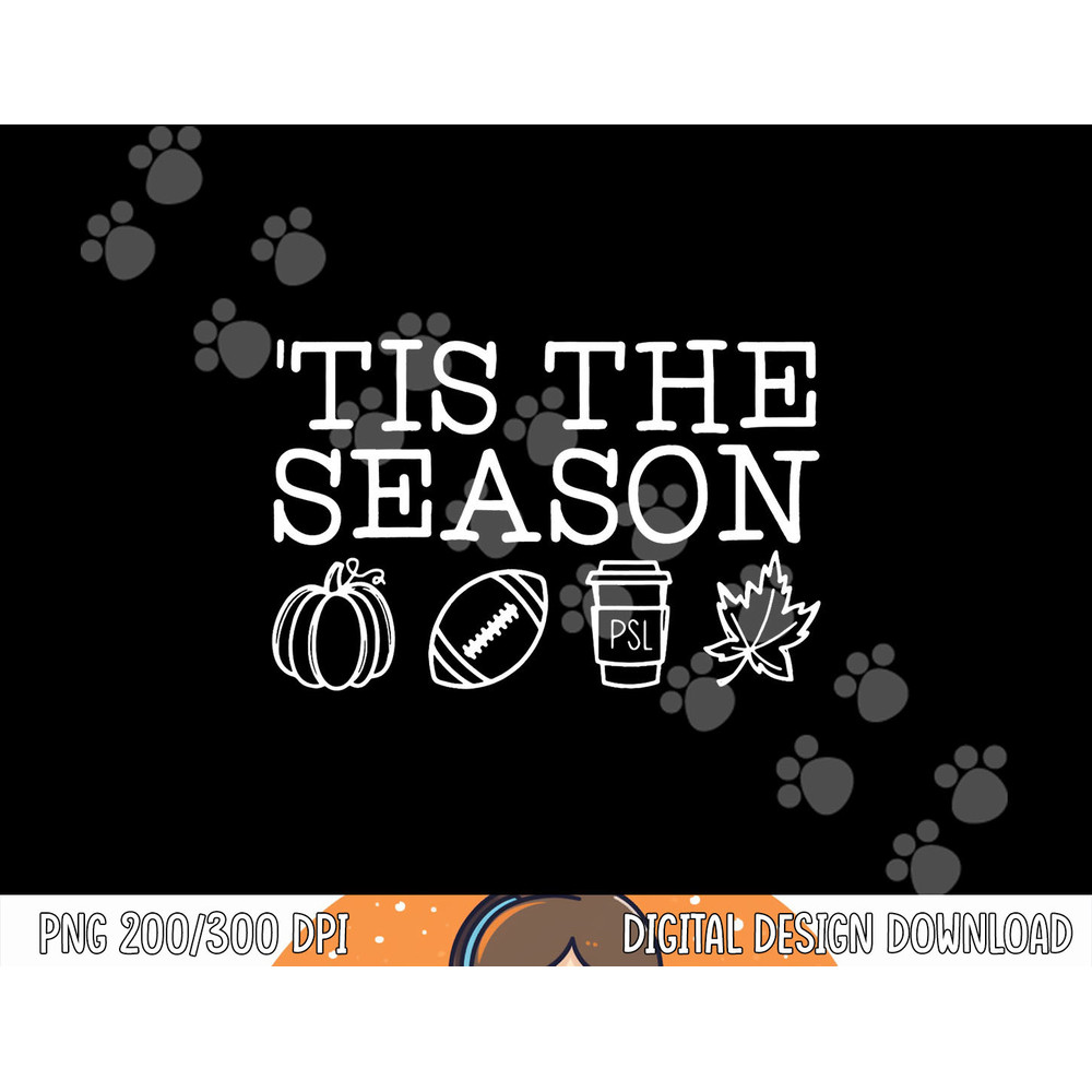 Tis the Season Autumn Pumpkins Cute Fall Leaves Men Women png, sublimation copy.jpg