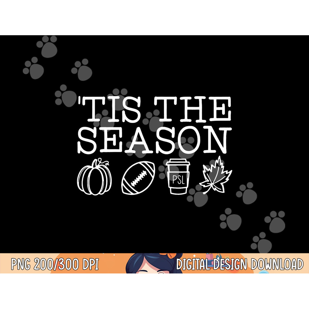 Tis the Season Autumn Pumpkins Cute Fall Leaves Men Women png, sublimation copy.jpg