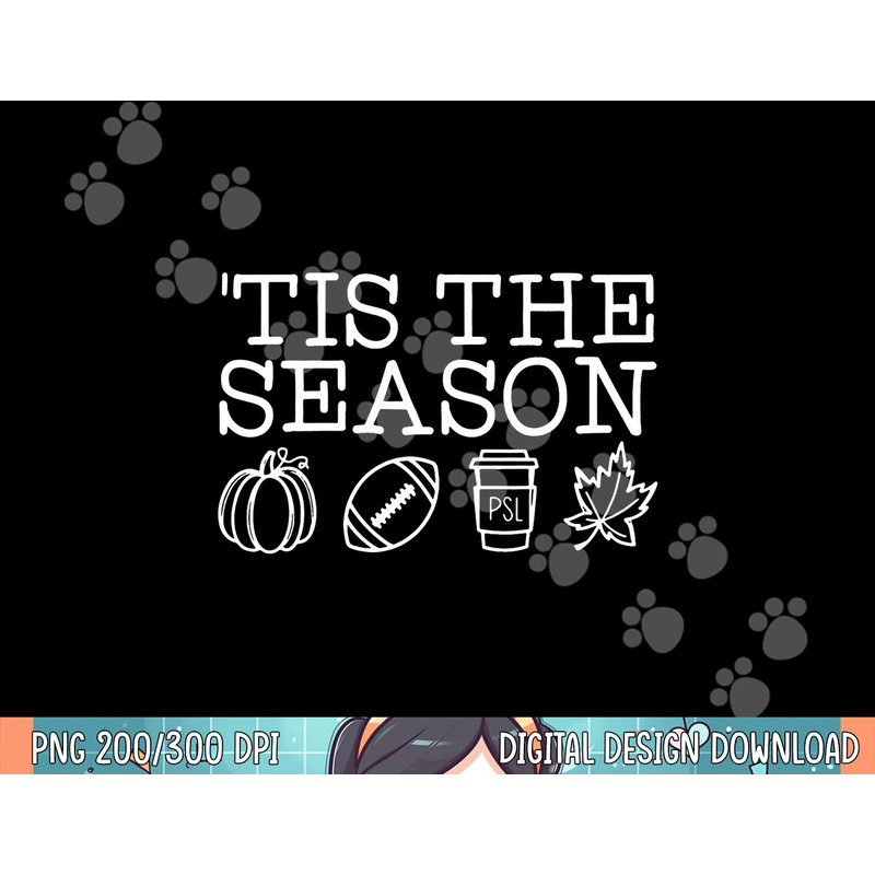 Tis the Season Autumn Pumpkins Cute Fall Leaves Men Women png, sublimation.jpg