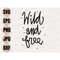 MR-1482023203246-wild-and-free-svg-boho-svg-wild-flower-quote-svg-image-1.jpg