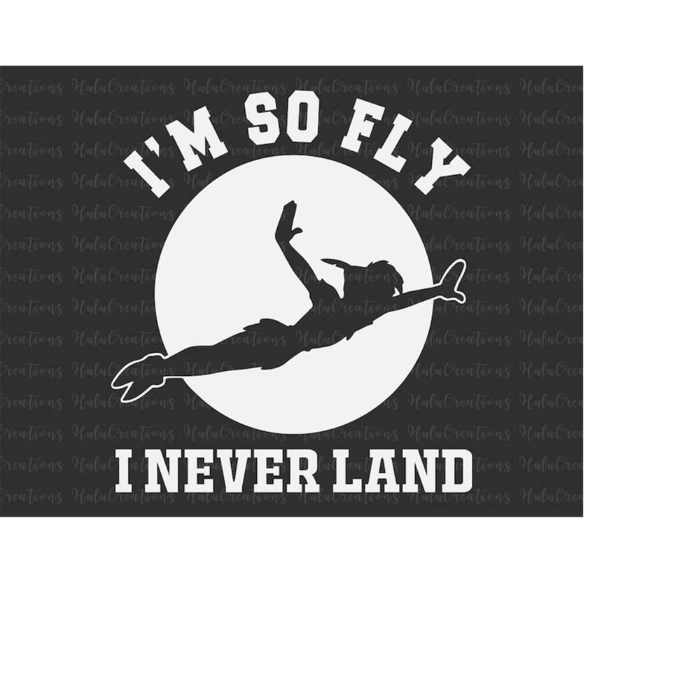 MR-1482023203446-im-so-fly-svg-magic-land-svg-never-grow-up-svg-family-image-1.jpg