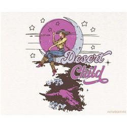 desert child png, western png, cowgirl png, western sublimation shirt design, cosmic cowgirl, digital download, retro pn