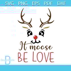 it moose be love svg, christmas svg, love christmas svg, reindeer svg