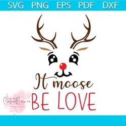 it moose be love svg, christmas svg, love christmas svg, reindeer svg