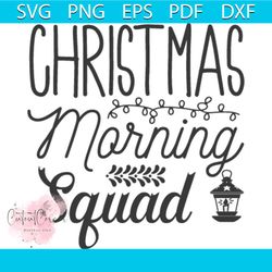 christmas morning squad svg, christmas svg, christmas morning svg