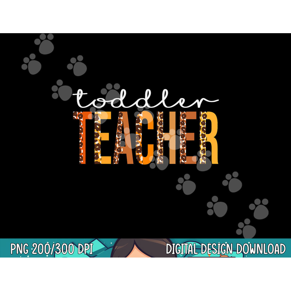Toddler Teacher leopard Squad Cute Fall Autumn Thanksgiving png, sublimation copy.jpg