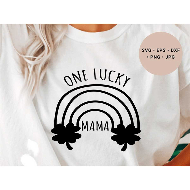 MR-148202321427-one-lucky-mama-svg-st-patricks-day-svg-shamrock-svg-clover-image-1.jpg