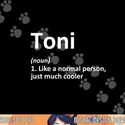 toni definition personalized name funny birthday gift idea png, sublimation copy