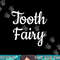 Tooth Fairy Costume png, sublimation Halloween Tooth Party copy.jpg