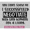 MR-148202321368-you-dont-scare-me-i-successfully-negotiate-with-tiny-image-1.jpg