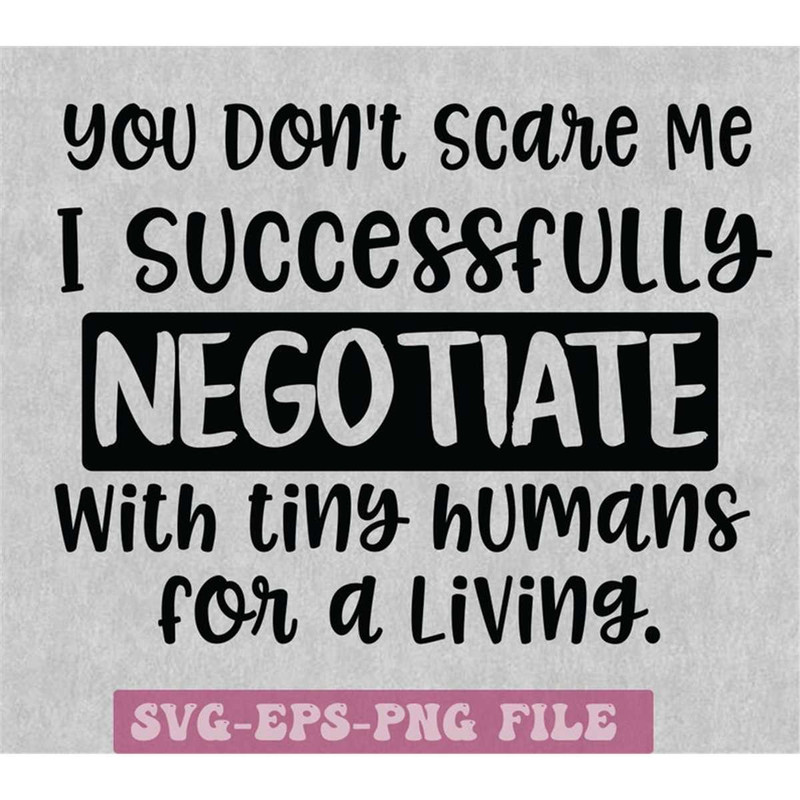 MR-148202321368-you-dont-scare-me-i-successfully-negotiate-with-tiny-image-1.jpg