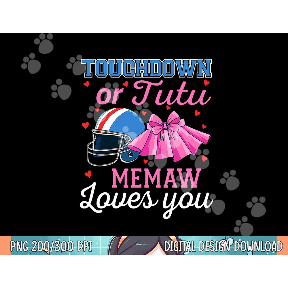 Touchdown or Tutu Memaw Loves You Football Gender Reveal png, sublimation.jpg