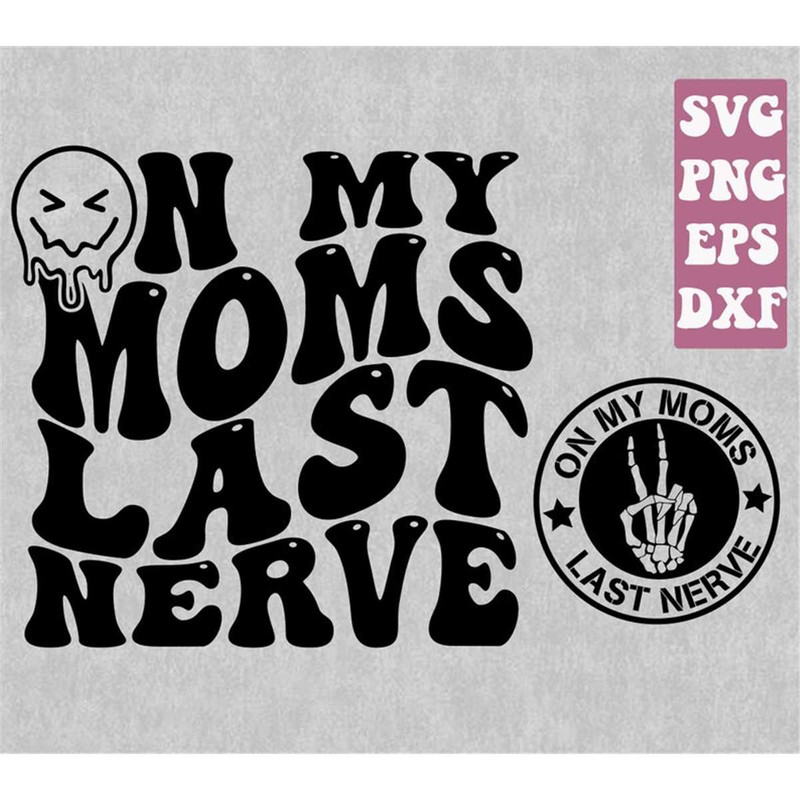 MR-1482023214052-on-my-moms-last-nerve-svg-png-funny-kid-shirt-svg-kid-life-image-1.jpg