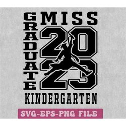 miss kindergarten grad svg, kindergarten svg, girls kindergarten graduation shirt svg, kindergarten grad svg png cricut