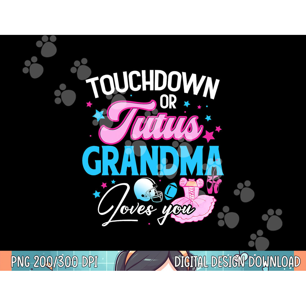 Touchdowns or Tutus Grandma Loves You Gender Reveal Football png, sublimation.jpg