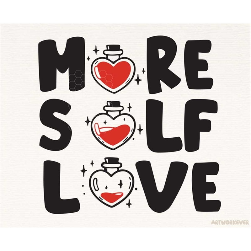 MR-1482023215453-more-self-love-sublimation-png-valentine-png-shirt-design-image-1.jpg