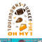 Touchdowns Turkey and Pie Oh My Funny Thanksgiving Family png, sublimation copy.jpg