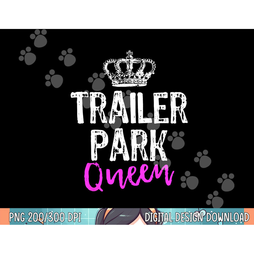 Trailer Park Queen Funny Redneck Camping Gift Christmas png, sublimation.jpg