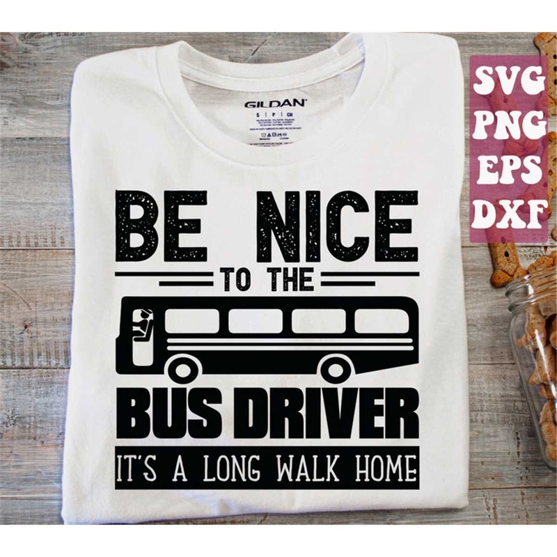 MR-1482023221234-bus-driver-svg-be-nice-to-the-bus-driver-svg-funny-school-image-1.jpg