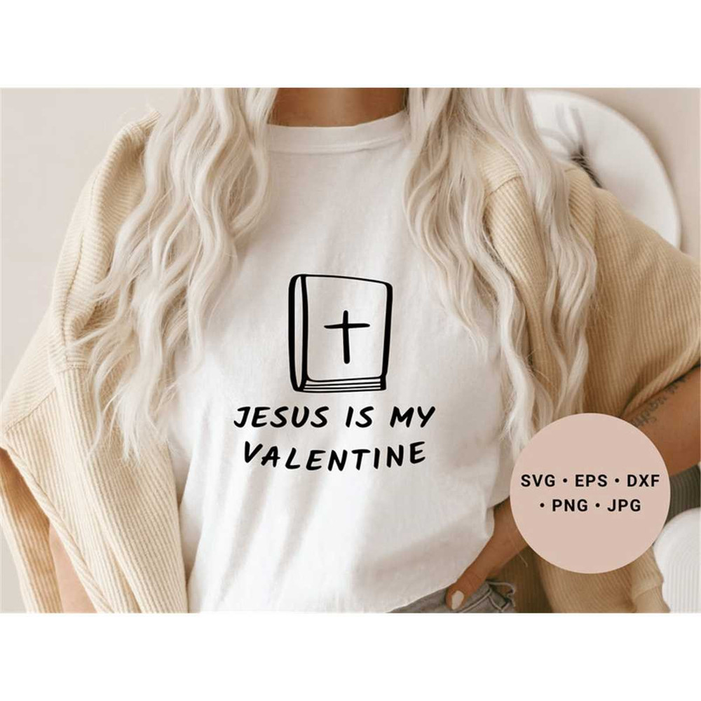 MR-148202322391-jesus-is-my-valentine-svgchristian-svg-funny-christian-image-1.jpg