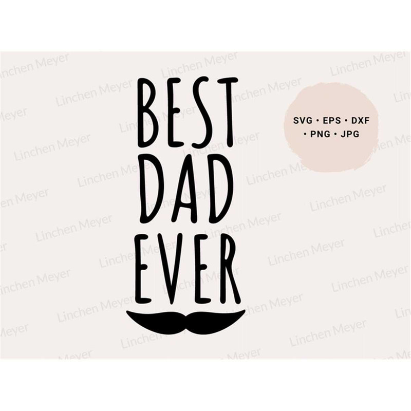 MR-148202323024-best-dad-ever-svg-fathers-day-svg-dad-shirt-svg-gifts-for-image-1.jpg