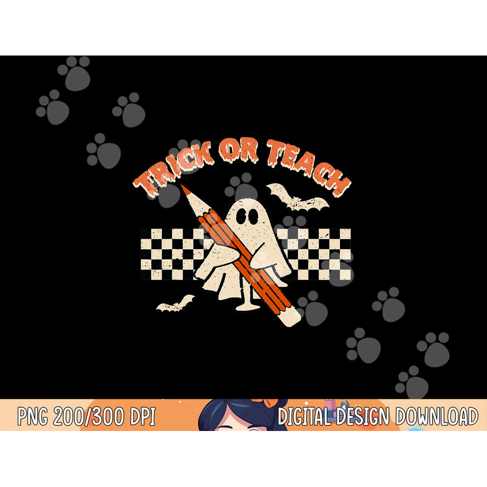 Trick Or Teach Funny Teacher Halloween Costume Men Women png, sublimation copy.jpg